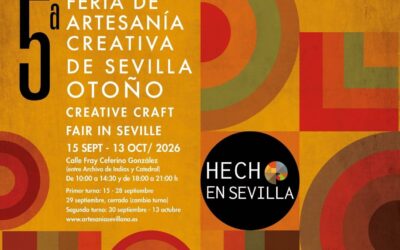 5ª FERIA DE ARTESANÍA CREATIVA, «HECHO EN SEVILLA» OTOÑO 2026